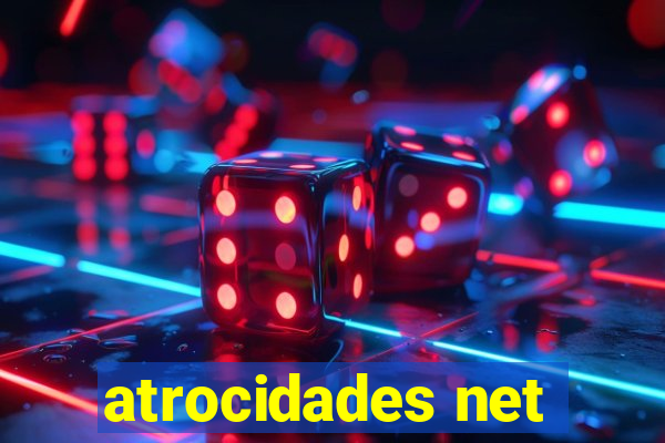 atrocidades net